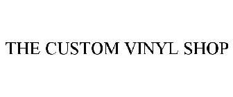 THE CUSTOM VINYL SHOP