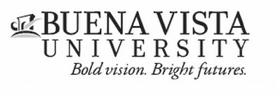 BUENA VISTA UNIVERSITY BOLD VISION. BRIGHT FUTURES.