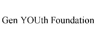 GEN YOUTH FOUNDATION