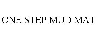 ONE STEP MUD MAT