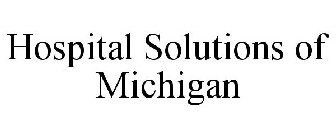 HOSPITAL SOLUTIONS OF MICHIGAN