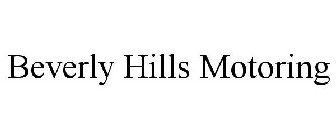 BEVERLY HILLS MOTORING