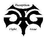 DECEPTION FIGHT GEAR DFG