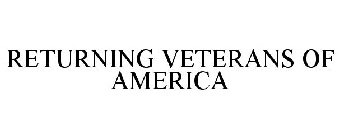 RETURNING VETERANS OF AMERICA