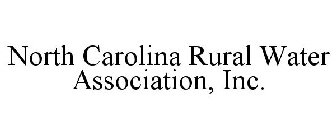 NORTH CAROLINA RURAL WATER ASSOCIATION,INC.