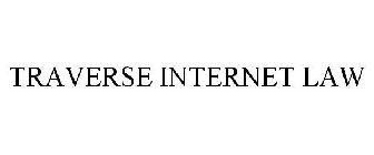 TRAVERSE INTERNET LAW