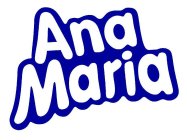 ANA MARIA