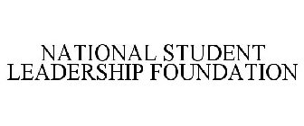 NATIONAL STUDENT LEADERSHIP FOUNDATION