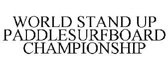 WORLD STAND UP PADDLESURFBOARD CHAMPIONSHIP