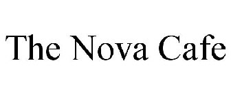 THE NOVA CAFE