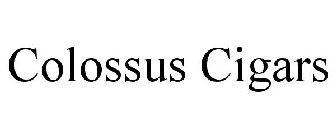 COLOSSUS CIGARS