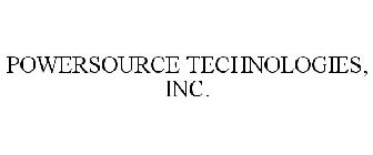 POWERSOURCE TECHNOLOGIES, INC.