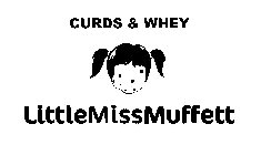 LITTLEMISSMUFFETT CURDS & WHEY
