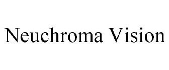 NEUCHROMA VISION