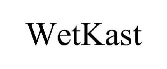 WETKAST