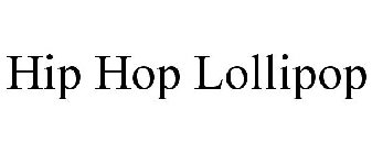 HIP HOP LOLLIPOP