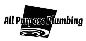 ALL PURPOSE PLUMBING