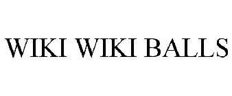 WIKI WIKI BALLS