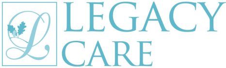 L LEGACY CARE