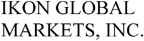 IKON GLOBAL MARKETS, INC.