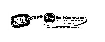 STOP HANDLESURFERS.COM DON'T GIVE YOUR HOME ADDRESS TO A BURGLAR AS YOU LEAVE ON VACATION 877-708-2717 THE LOST ITEM RECOVERY SERVICE THAT PROTECTS YOUR IDENTITY TOO A 