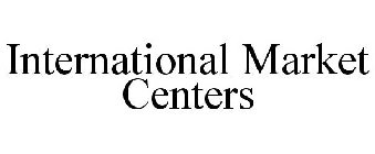 INTERNATIONAL MARKET CENTERS