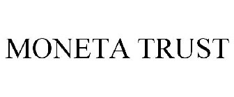 MONETA TRUST