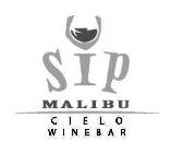 SIP MALIBU CIELO WINEBAR