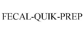 FECAL-QUIK-PREP