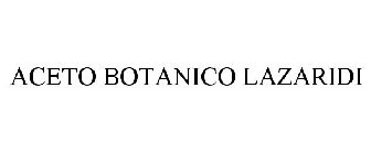 ACETO BOTANICO LAZARIDI