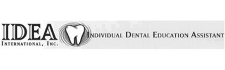 IDEA INTERNATIONAL, INC. INDIVIDUAL DENTAL EDUCATION ASSISTANT