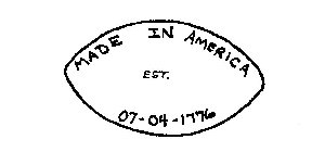 MADE IN AMERICA EST. 07-04-1776