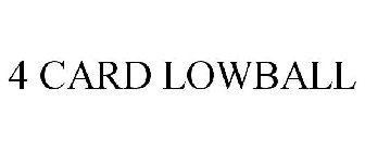 4 CARD LOWBALL