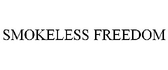 SMOKELESS FREEDOM