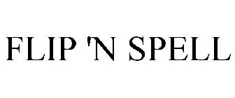 FLIP 'N SPELL