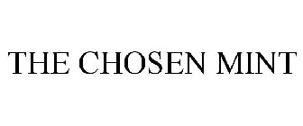 THE CHOSEN MINT