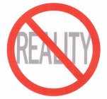 REALITY