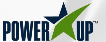 POWER UP