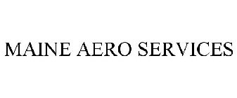 MAINE AERO SERVICES