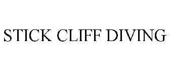 STICK CLIFF DIVING