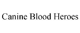 CANINE BLOOD HEROES