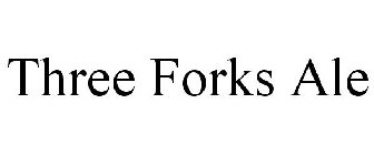 THREE FORKS ALE