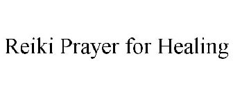 REIKI PRAYER FOR HEALING