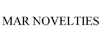 MAR NOVELTIES