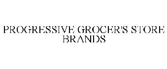 PROGRESSIVE GROCER'S STORE BRANDS