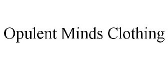 OPULENT MINDS CLOTHING