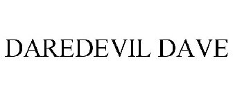DAREDEVIL DAVE