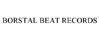 BORSTAL BEAT RECORDS