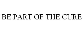 BE PART OF THE CURE