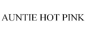 AUNTIE HOT PINK
